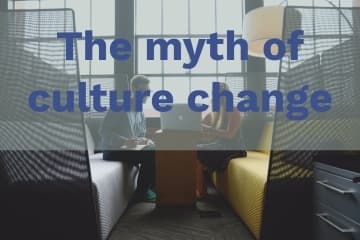 myth of culture change